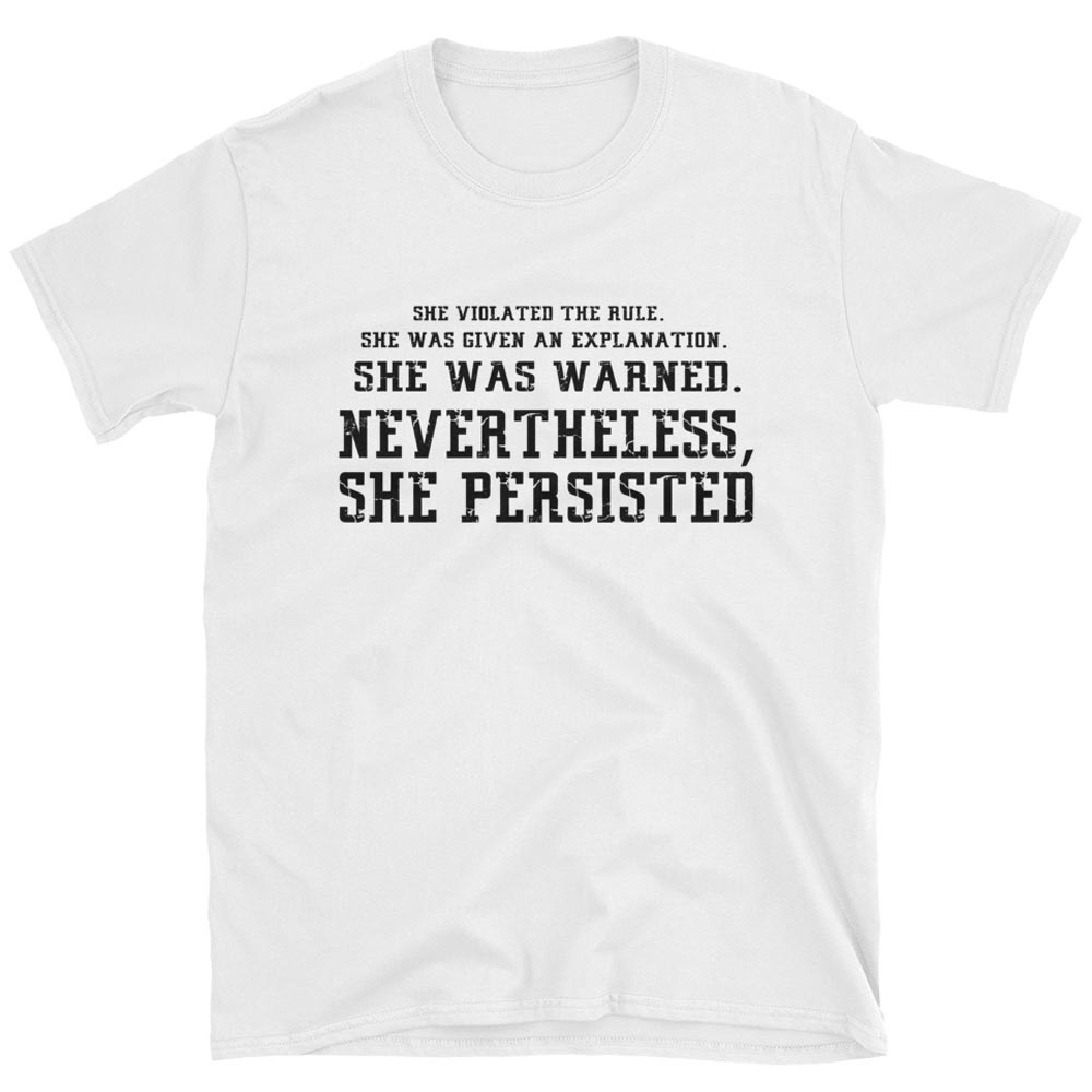 she was warned she persisted shirt