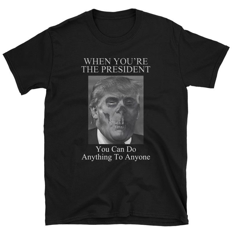 Above The Law T-shirt. The president can do anything to anyone. One hand collage. Voter shirt.