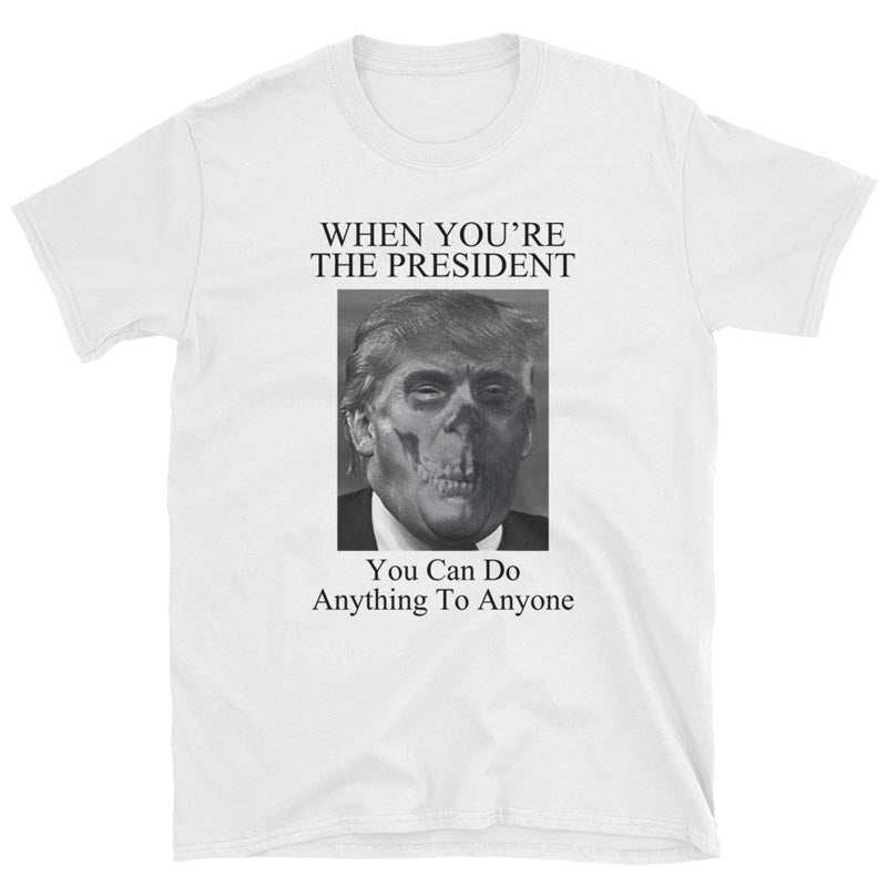 Above The Law T-shirt. The president can do anything to anyone. One hand collage.